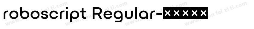roboscript Regular字体转换